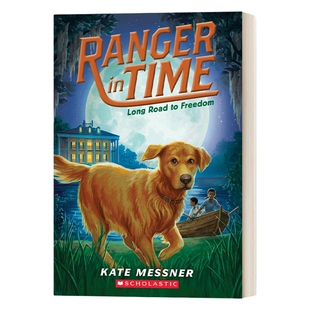 英文原版 Ranger in Time 3 Long Road to Freedom 穿越时空的黄金猎犬3 英文版 进口英语原版书籍