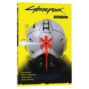 赛博朋克2077 官方前传 创伤小队 漫画 卷一 英文原版小说 Cyberpunk 2077 Volume 1 Trauma Team 赛伯朋克 电驭叛客 进口英语书籍