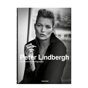 【现货】彼得·林德伯格：时尚摄影 Peter Lindbergh: On Fashion Photography 英文摄影作品集精装艺术画册 Taschen原版进口图书