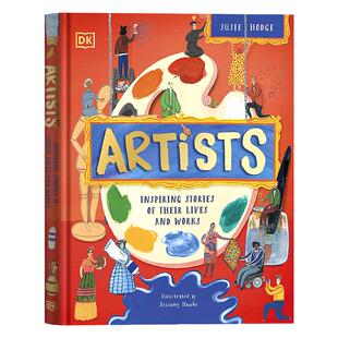 DK 艺术家 英文原版 Artists Inspiring Stories of the World's Most Creative Minds 精装 儿童艺术史具有创造力的人的励志故事