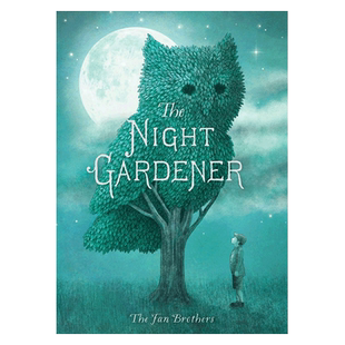 午夜园丁 英文原版 The Night Gardener 暗夜园丁 儿童幻想故事绘本图书 原装进口童书 纯全英文版正版原著进口原版英语书籍
