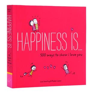 幸福是表达我爱你的500种方式 Happiness Is 500 Ways to Show I Love You 英文原版绘本 治愈系全年龄段 儿童漫画图画书