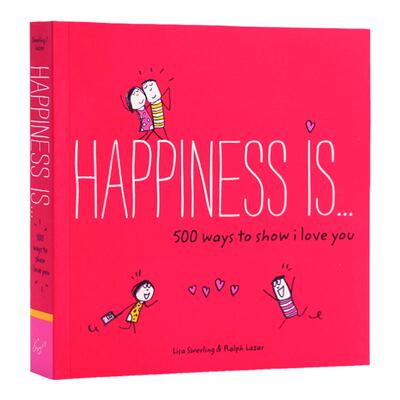 幸福是表达我爱你的500种方式 Happiness Is 500 Ways to Show I Love You 英文原版绘本 治愈系全年龄段 儿童漫画图画书