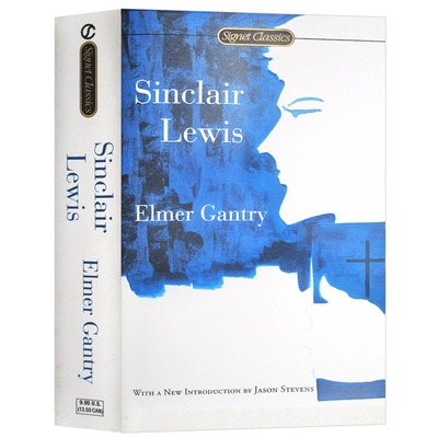 Elmer Gantry 英文原版书进口小说 孽海痴魂 Signet Classics 英文版 诺贝尔奖及普利策奖作者 辛克莱刘易斯 进口英语小说