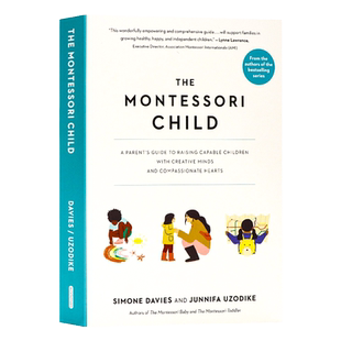 蒙台梭利儿童 英文原版 The Montessori Child 培养具有创造性思维和同情心的有能力儿童的家长指南 儿童教育 家长育儿指南