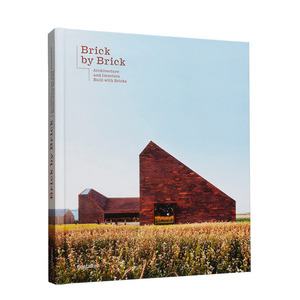 【预售】一砖一瓦：砖材建筑与室内装饰 Brick by Brick 英文建筑室内设计 原版正版进口图书书籍