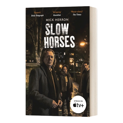 英文原版 Slow Horses 慢马/下等马 网剧流人原著间谍小说 影视封面版 Mick Herron 米克·埃隆 2024比尔盖茨夏季书单 进口书籍