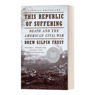 英文原版 This Republic of Suffering 这受难的国度 死亡与美国内战 Drew Gilpin Faust德鲁·吉尔平·福斯特 英文版 进口英语书