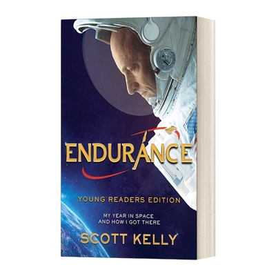 英文原版 Endurance  Young Readers Edition 耐力 我在太空这一年 NASA宇航员Scott Kelly传记 英文版 进口英语原版书籍