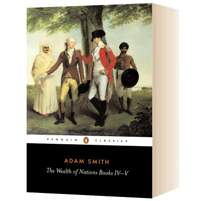 国富论4-5 英文原版 The Wealth of Nations Books IV-V 亚当斯密经济学之父 Adam Smith 全英文版进口原版英语书籍