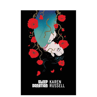 【预售】【复古经典美国哥特小说】睡眠赠送 普利策提名作家Karen Russell Sleep Donation 原版英文文学小说 正版进口图书