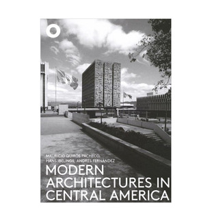 【预售】中美洲的现代建筑 Modern Architectures in Central America 原版英文建筑设计 正版进口书