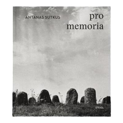 预售 Antanas Sutkus: Pro Memoria安塔纳斯萨特库斯：纪念 Steidl英文进口原版摄影画册 华源时空