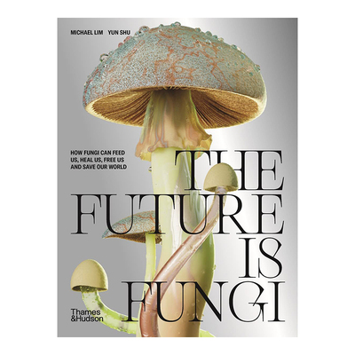 未来是真菌TheFutureisFungiHow