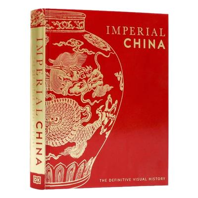 DK百科中华五千年权威视觉指南 英文原版 Imperial China 探索中国重要伟大朝代悠久丰富历史人物文化成就哲学收录 英语读物读本
