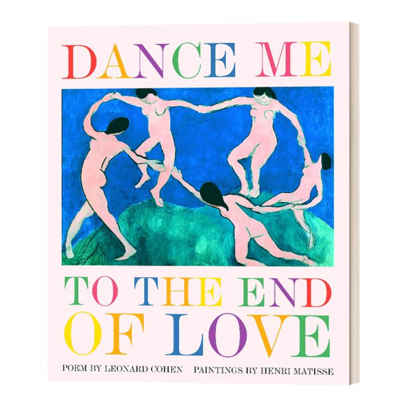 Dance Me to the End of Love 带我舞向爱的尽头 莱昂纳德科恩 亨利马蒂斯 艺术诗歌 精装