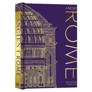 DK出品 图解古罗马历史Ancient Rome The Definitive Visual History 英文原版 全彩精装图解进口英语科普百科全书精装大开版