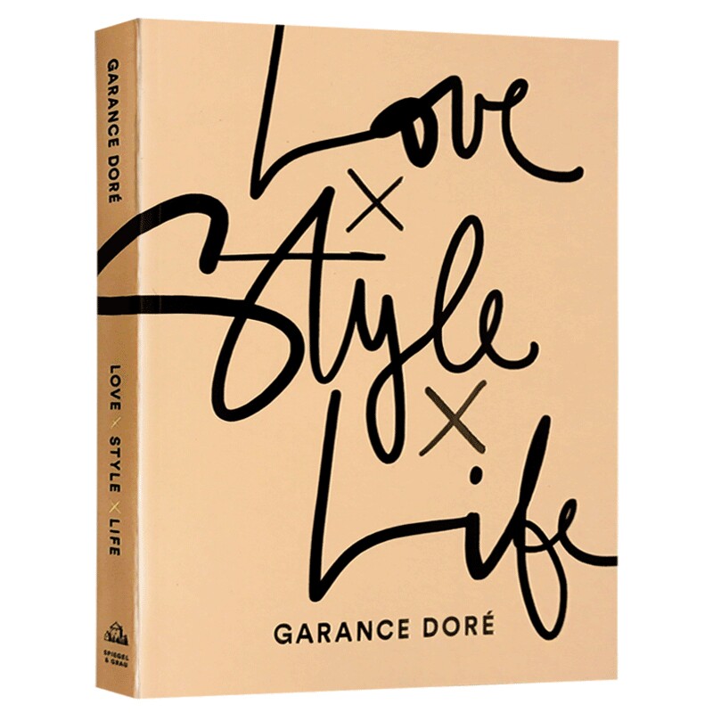 正版 爱上时尚生活 英文原版书 Love Style Life 时尚摄影 法国街拍女王 Garance Dore新作 全英文版进口艺术类书籍