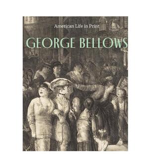 【预售】乔治贝洛斯画中的美国生活英文艺术总论历史理论评论Kristin L Spangenberg进口原版书精装14岁以上George Bellows  Ame