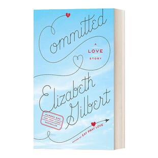 承诺 一辈子做女孩 英文原版 Committed 作者伊丽莎白·吉尔伯特自传 一个怀疑婚姻的女人与婚姻和解 英文版 进口书籍