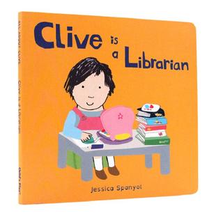 英文原版绘本Clive is a Librarian  Clive's Jobs Jessica Spanyol 亲子互动儿童启蒙图画书 Child's Play