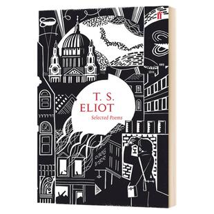 艾略特诗选 Selected Poems of T S Eliot 英文原版 费伯诗歌 精装 全英文正版原著进口原版英语书籍 可搭荒原The Waste Land