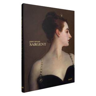 【100周年纪念版】John Singer Sargent 萨金特画册 肖像艺术与超越的一生 肖像艺术绘画作品集书籍