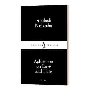 英文原版 Aphorisms on Love and Hate 爱恨格言 尼采 英文版 Nietzsche, Friedrich 进口英语原版书籍