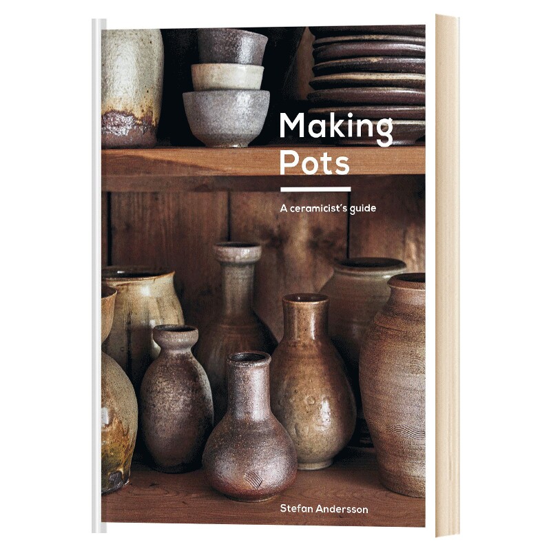 Making Pots: A ceramicist’s guide DIY 英文原版 制陶:陶艺指南手工手艺陶瓷陶器制作指南图册图集 精装