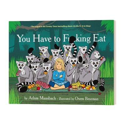 快点滚去吃饭 英文原版 You Have to Fucking Eat 亚当 曼斯巴赫 英文版 进口英语原版书籍