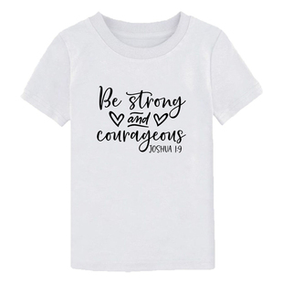 Be Strong Religious Christian Kids T Shirt信仰小孩短袖女T恤