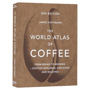 世界咖啡地图 英文原版 The World Atlas of Coffee 咖啡迷工具书 J.Hoffmann 咖啡品种收获加工烘焙 豆酿造 全英进口英语书籍
