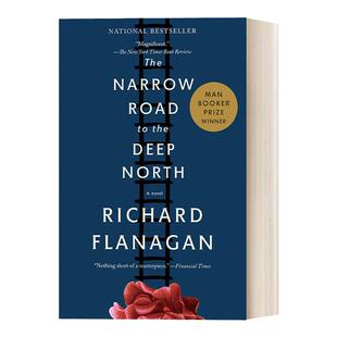 英文原版 The Narrow Road to the Deep North 深入北方的小路 2014布克奖作品 Richard Flanagan 爱与战争 英文版 进口英语书籍