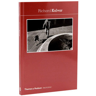 【现货】摄影师档案 Richard Kalvar 理查德·卡尔瓦 英文原版摄影集书籍进口艺术画册