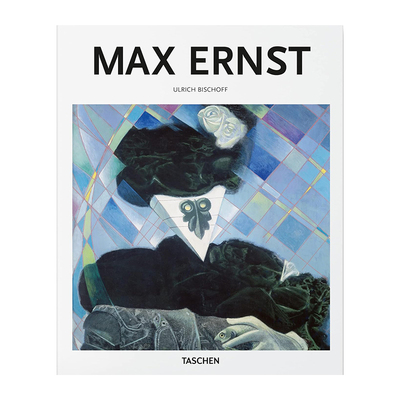 【现货】【翰德图书】【Basic Art 2.0】Max Ernst,马克斯·恩斯特 英文原版图书籍进口正版 Ulrich Bischoff 艺术美术画册