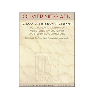 梅西安 女高音和钢琴音乐作品 原始版 Durand杜朗德原版乐谱书 Messiaen Music for Soprano and Piano HL50565782
