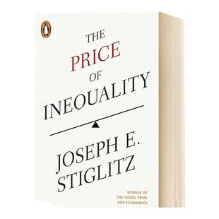不平等的代价 英文原版 The Price of Inequality 诺贝尔经济学奖得主力作 颠覆你的制度幻觉 斯蒂格利茨 全英文版进口英语书籍