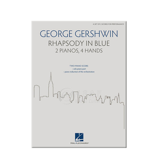 格什温 蓝色狂想曲 双钢琴 Hal Leonard 海伦德原版乐谱书 Gershwin Rhapsody in Blue for 2 Pianos HL00286540