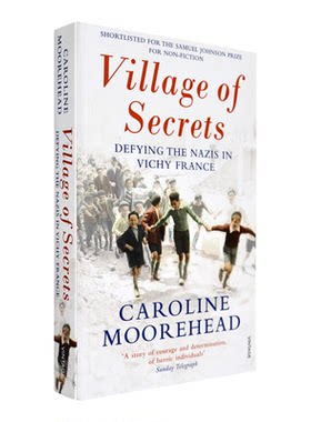 【现货】英文原版 秘密村庄 : 维希法国的抵抗运动 Village of Secrets: Defying the Nazis in Vichy France Caroline Moorehead