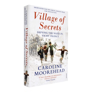 【现货】英文原版 秘密村庄 : 维希法国的抵抗运动 Village of Secrets: Defying the Nazis in Vichy France Caroline Moorehead