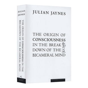 二分心智的崩塌 人类意识的起源 英文原版 The Origin of Consciousness in the Breakdown of the Bicameral Mind 英文版英语书籍