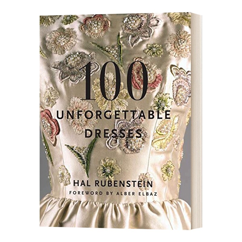 英文原版 精装 100 Unforgettable Dresses 100条令人难忘的裙子 英文版 进口英语原版书籍
