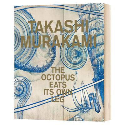 村上隆 章鱼吃掉自己的腿 英文原版 Takashi Murakami The Octopus Eats Its Own Leg 全英文版进口原版英语书籍