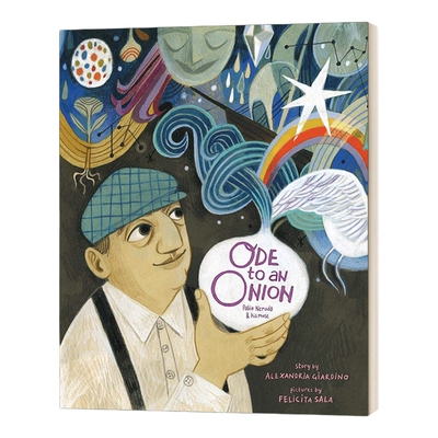 英文原版 Ode to an Onion Pablo Neruda & His Muse 洋葱颂 儿童精装绘本 英文版 进口英语原版书籍