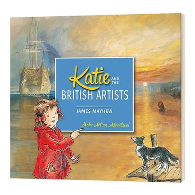 Katie and the British Artists 凯蒂和英国艺术家凯蒂的文化艺术之旅 英文原版儿童绘本
