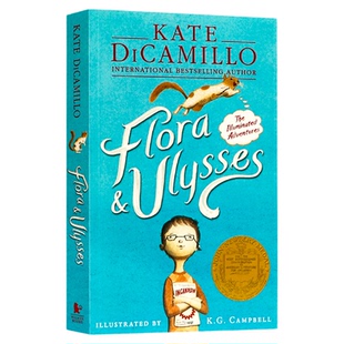 弗罗拉与松鼠侠  Flora and Ulysses 英文原版 纽伯瑞金奖 Kate DiCamillo 弗洛拉和尤利西斯 课外阅读 冒险故事经典文学小说