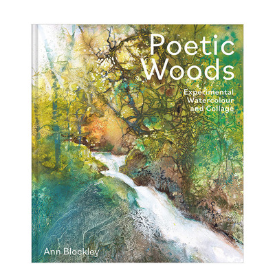 【预售】实验水彩与拼贴：诗意的森林 Poetic Woods: Experimental Watercolour and Collage 原版英文艺术画册画集 正版进口书籍