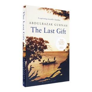 【现货】The Last Gift 最后的礼物 Abdulrazak Gurnah 2021年诺贝尔文学奖得主阿卜杜勒-拉扎克·古尔纳 进口英文原版书