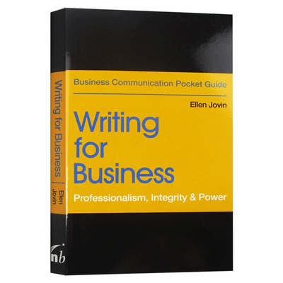 商务写作 英文原版 Writing for Business Professionalism Integrity Power 英语写作指南 英文版工具书 进口原版书籍