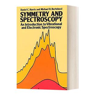 英文原版 Symmetry and Spectroscopy 对称与光谱学 振动与电子光谱学导论 英文版 Daniel C. Harris 进口英语原版书籍